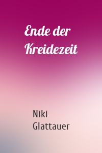 Ende der Kreidezeit