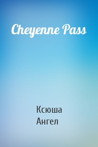 Cheyenne Pass