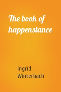 The book of happenstance