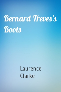 Bernard Treves's Boots