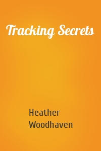 Tracking Secrets