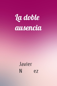 La doble ausencia