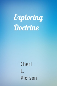Exploring Doctrine
