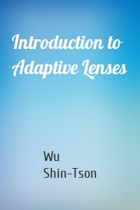 Introduction to Adaptive Lenses