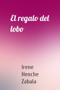 El regalo del lobo
