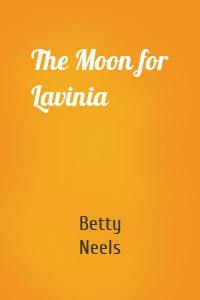 The Moon for Lavinia