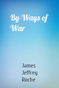 By-Ways of War