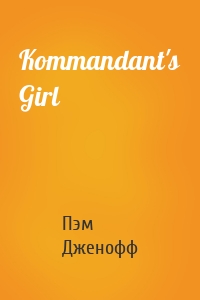 Kommandant's Girl