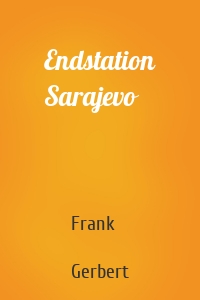 Endstation Sarajevo