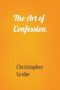 The Art of Confession