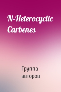 N-Heterocyclic Carbenes