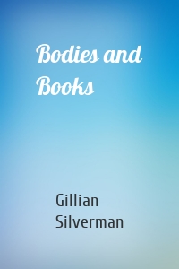 Bodies and Books