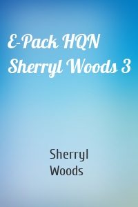 E-Pack HQN Sherryl Woods 3