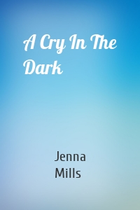 A Cry In The Dark