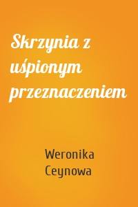 Skrzynia z uśpionym przeznaczeniem