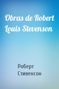 Obras de Robert Louis Stevenson