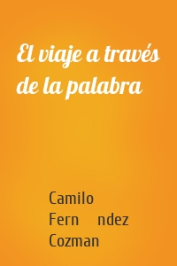 El viaje a través de la palabra