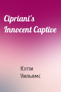 Cipriani's Innocent Captive