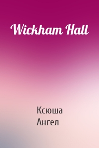 Wickham Hall