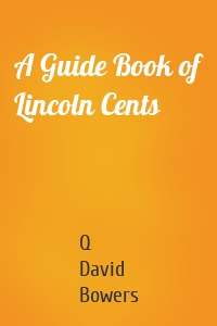 A Guide Book of Lincoln Cents