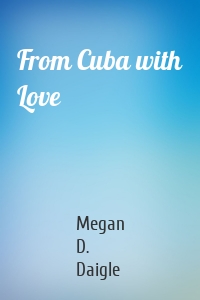 From Cuba with Love