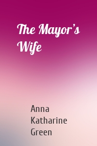 The Mayor’s Wife
