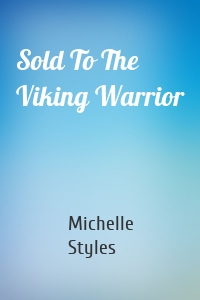Sold To The Viking Warrior