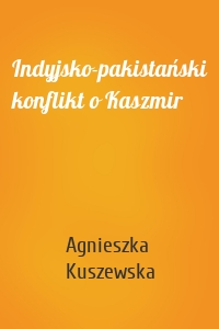 Indyjsko-pakistański konflikt o Kaszmir