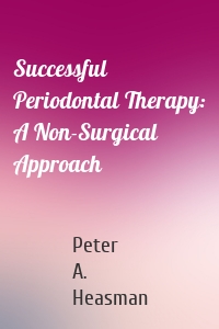 Successful Periodontal Therapy: A Non-Surgical Approach
