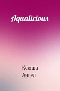 Aqualicious