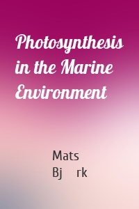 Photosynthesis in the Marine Environment