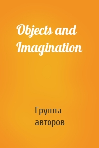 Objects and Imagination