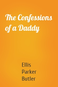 The Confessions of a Daddy