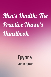 Men's Health: The Practice Nurse's Handbook