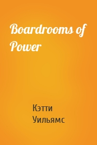 Boardrooms of Power