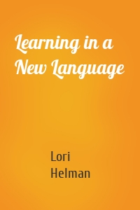 Learning in a New Language