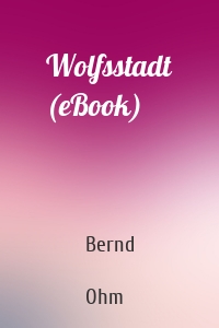 Wolfsstadt (eBook)