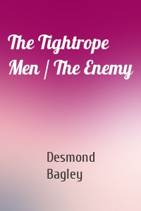 The Tightrope Men / The Enemy