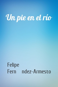 Un pie en el río