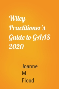Wiley Practitioner's Guide to GAAS 2020