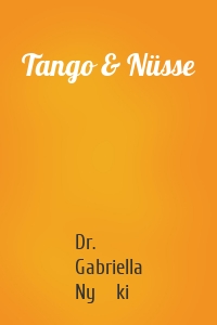 Tango & Nüsse