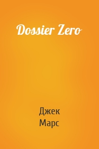Dossier Zero