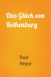 Das Glück von Rothenburg