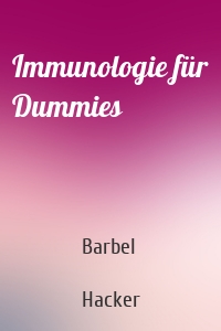 Immunologie für Dummies