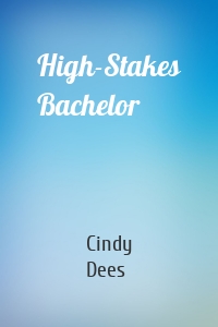 High-Stakes Bachelor