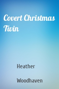 Covert Christmas Twin