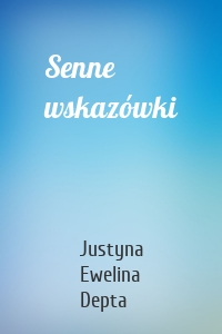 Senne wskazówki