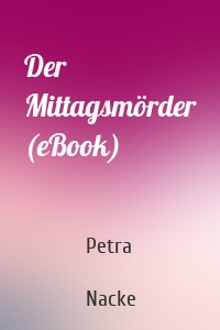 Der Mittagsmörder (eBook)