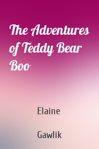 The Adventures of Teddy Bear Boo