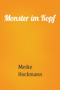 Monster im Kopf